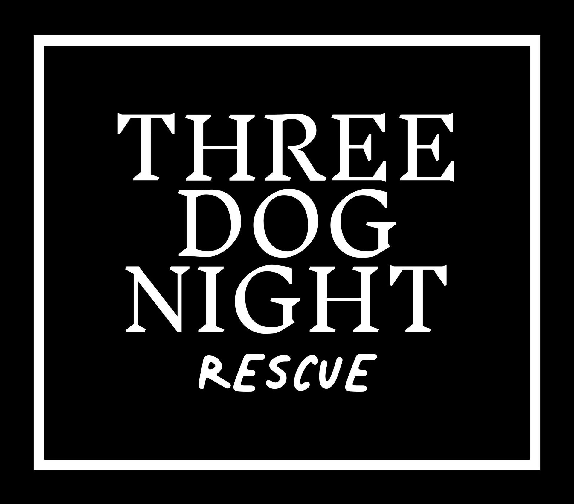 Three Dog Night Rescue